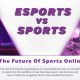 Esports v Sports – Is the Future of Sport Online?