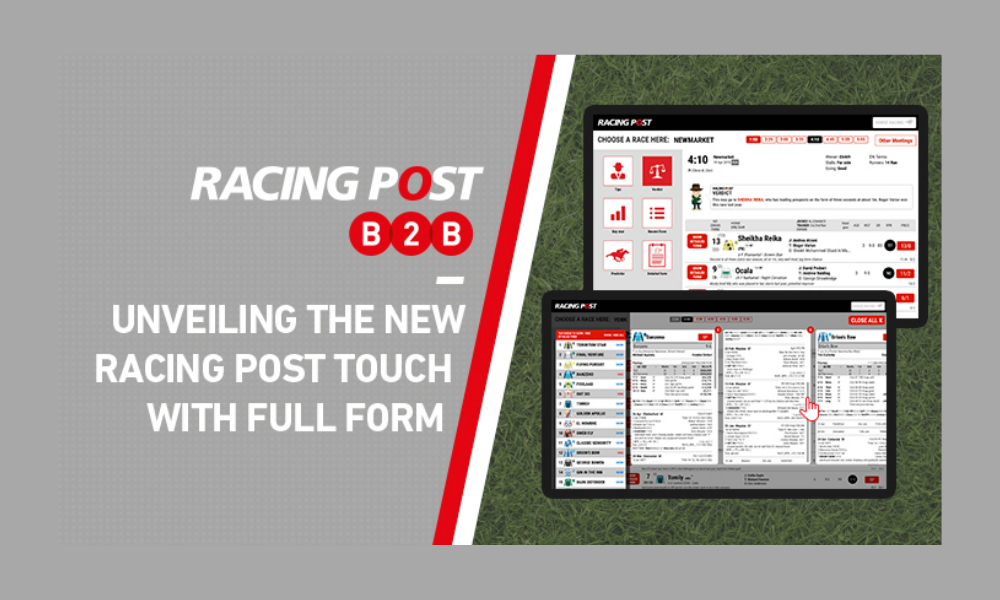 RACING POST B2B UNVEIL NEW RACING POST TOUCH WITH FULL FORM