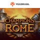Yggdrasil - Champions of Rome