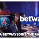 Betway and PSG.LGD seal six-figure sponsorship