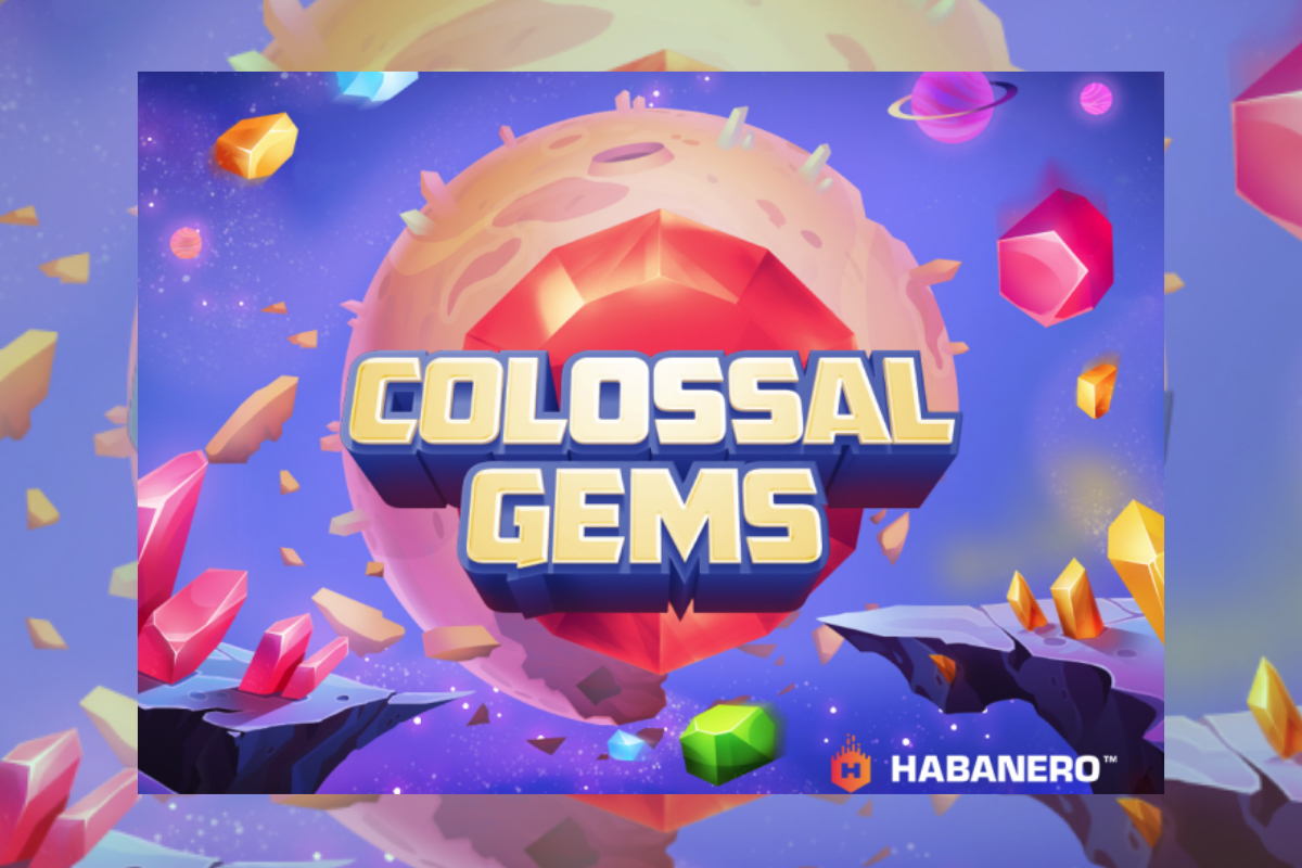 Habanero unveils Colossal Gems