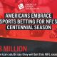 Nearly 40 Million Americans to Wager on the NFL During League's 100th Season