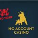Red Tiger live on No Account Casino