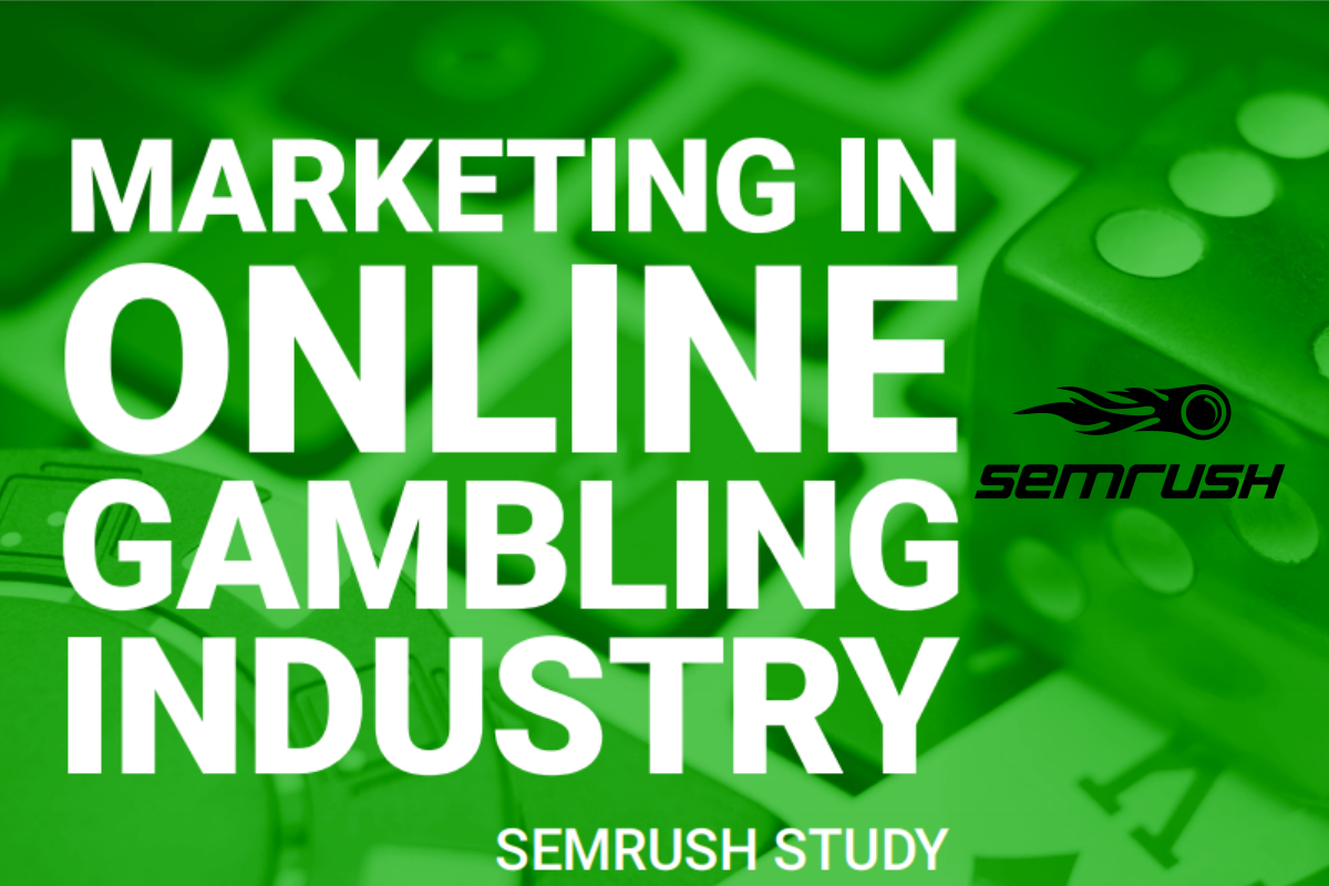 SEMrush Publishes Guide to Digital Marketing in Online Gambling Industry