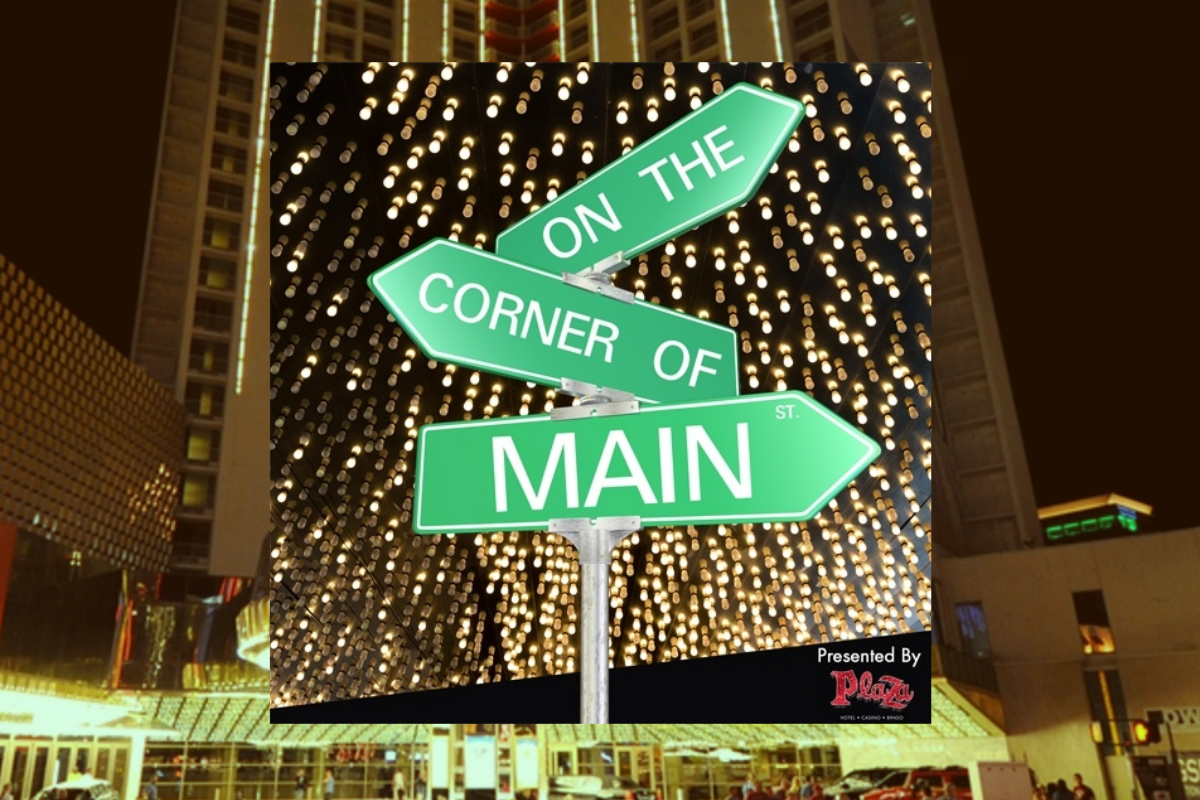 Plaza Hotel & Casino launches podcast, “On the Corner of Main Street”