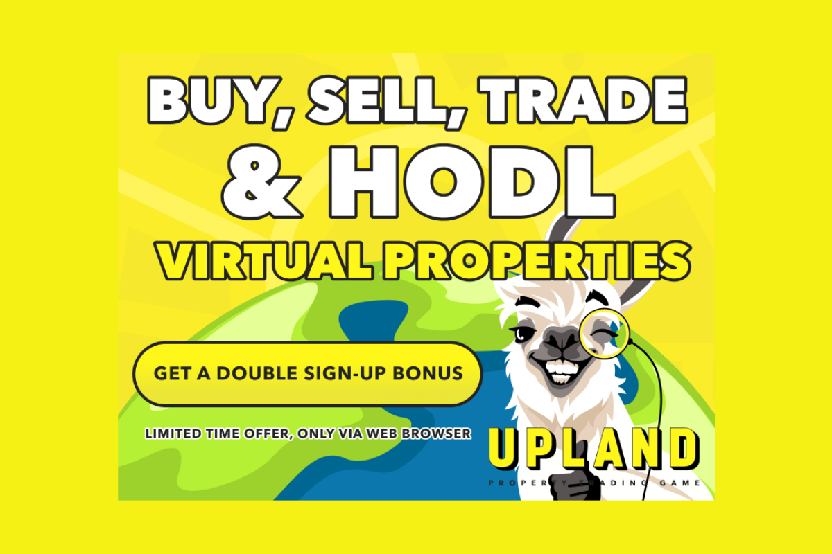 Join virtual property game Upland now and get a double sign-up bonus