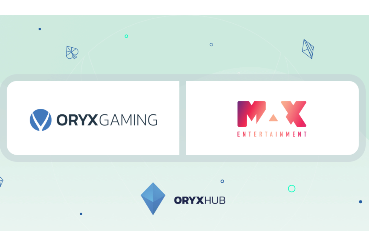 ORYX Gaming goes live with Max Entertainment brands