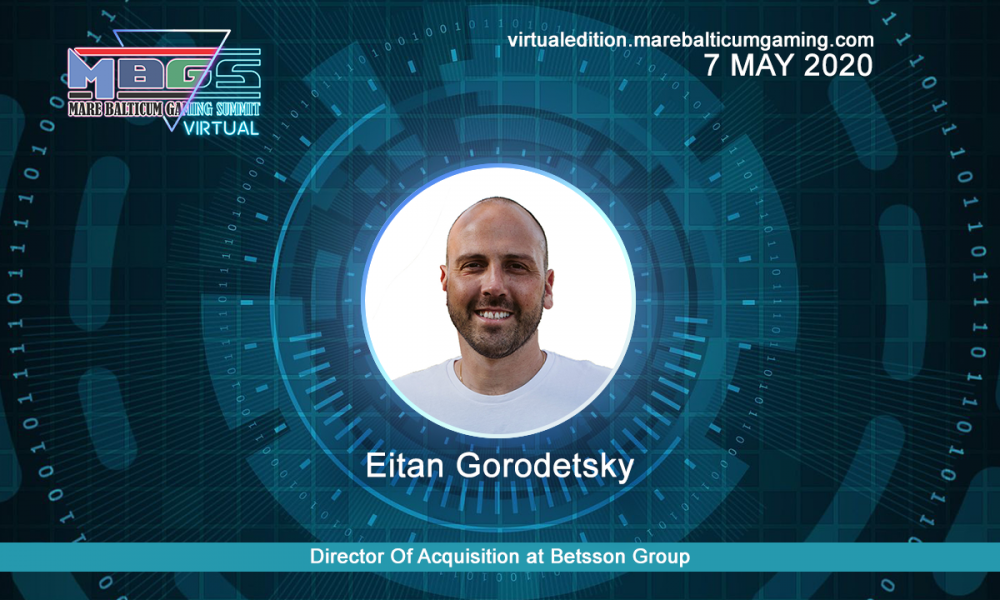#MBGS2020VE announces Eitan Gorodetsky, Director Of Acquisition at Betsson Group, among the speakers.