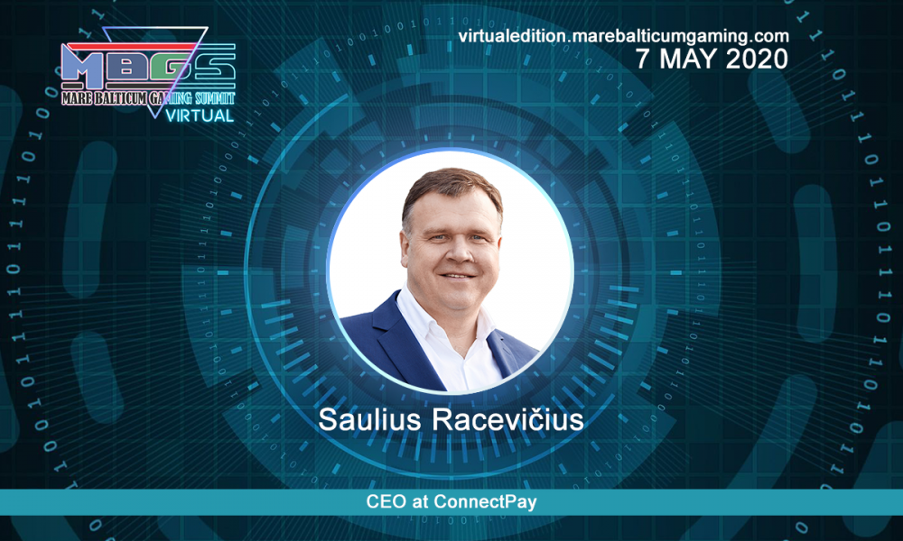 #MBGS2020VE announces Saulius Racevičius, CEO at ConnectPay among the speakers.