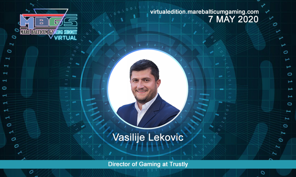 #MBGS2020VE announces Vasilije Lekovic, Director of Gaming at Trustly, among the speakers.