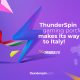 ThunderSpin gaming portfolio gets the green light and gears up to make Italian debut
