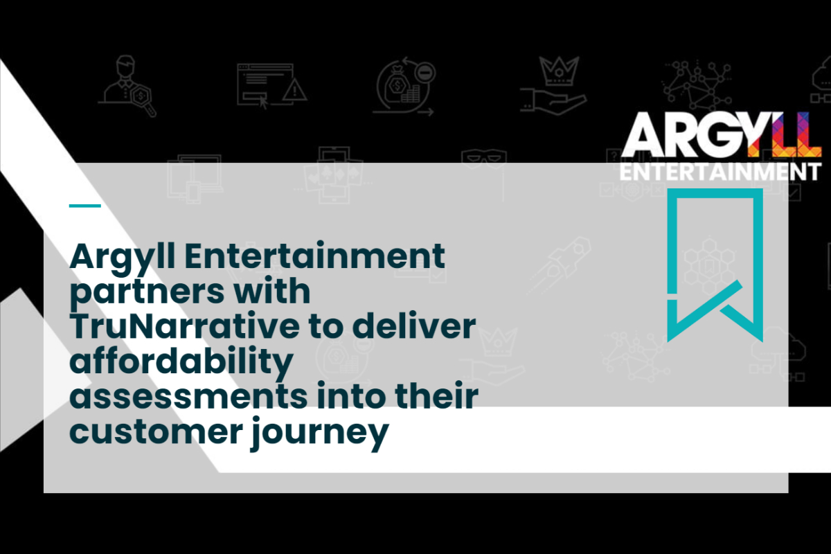 Argyll Entertainment works with TruNarrative for Affordability and Onboarding