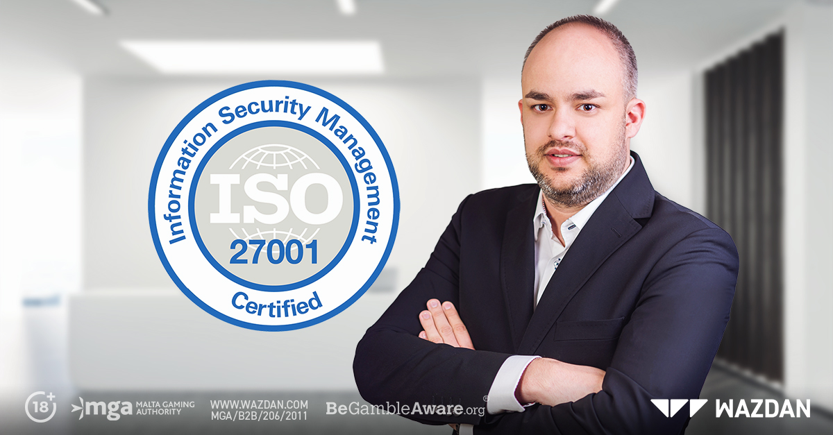 Wazdan awarded ISO/IEC 27001 Certificate