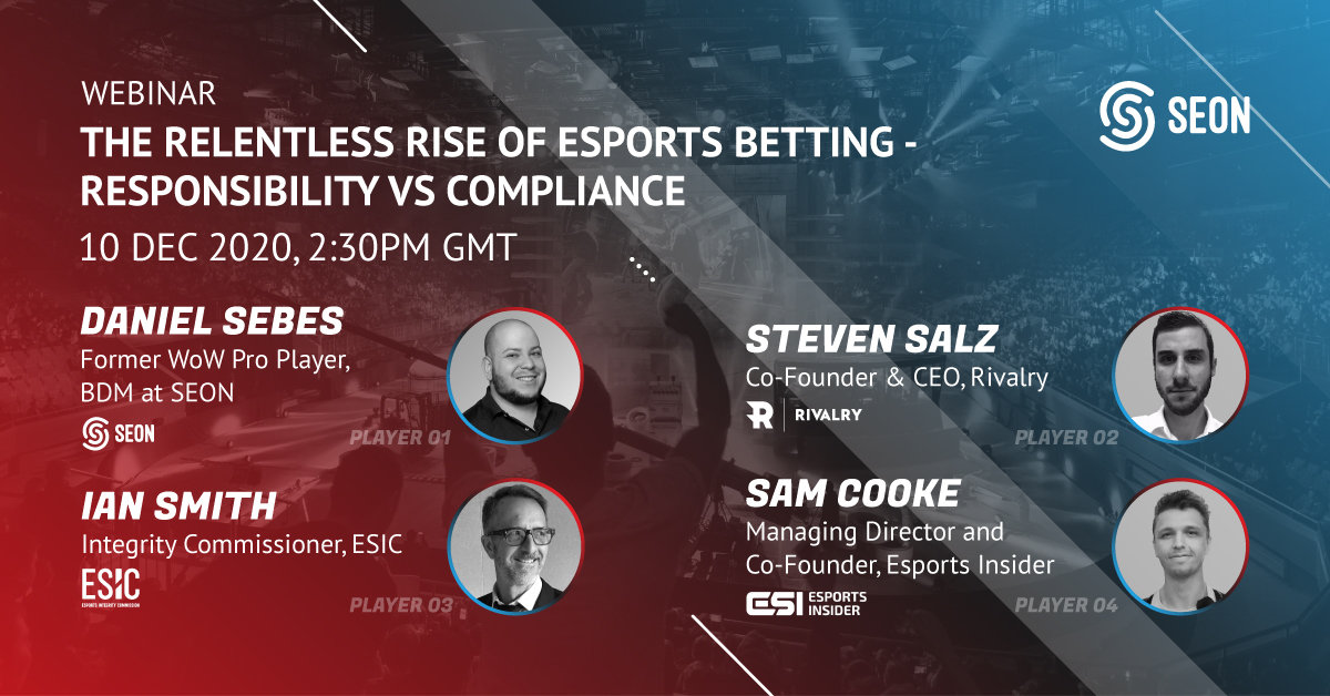 SEON teams up with leading experts for latest webinar: The relentless rise of esports betting - Responsibility vs Compliance