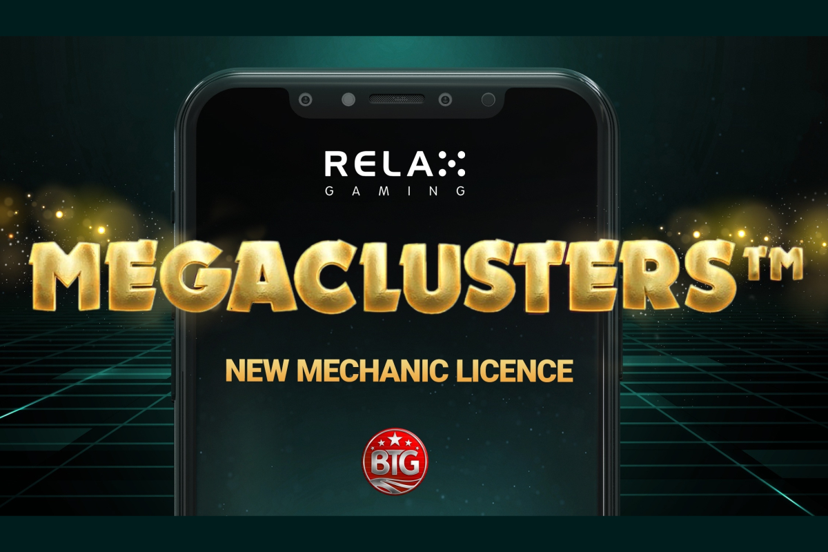 Relax Gaming first to gain rights to Big Time Gaming’s Megaclusters™ with 12 months exclusivity