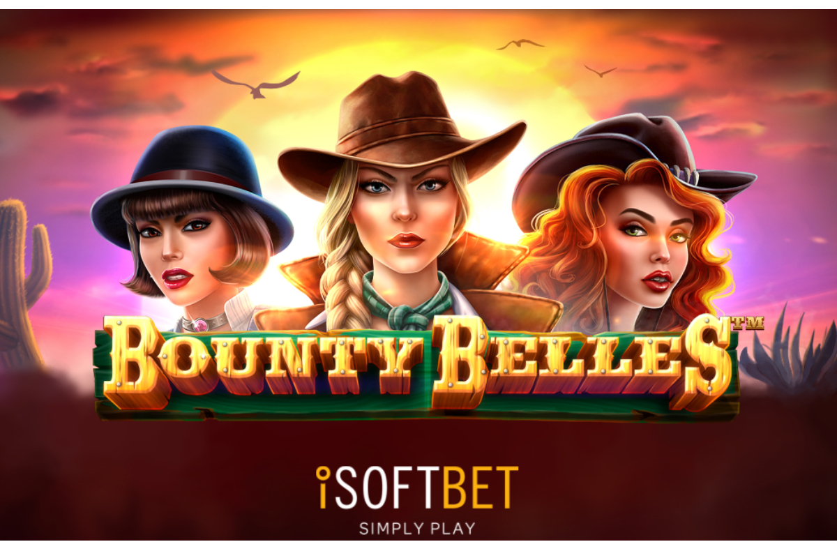 iSoftBet puts out wanted notice in Wild West adventure Bounty Belles