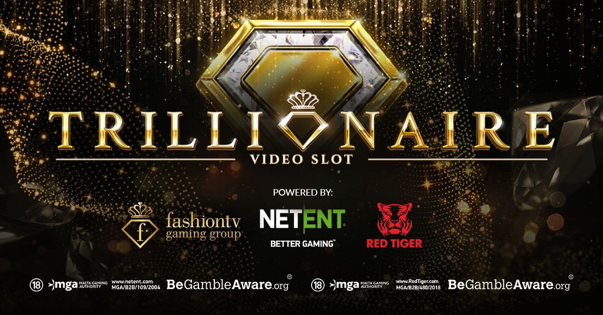 Red Tiger, NetEnt and FashionTV Gaming Group partner to glam up the industry with the Trillionaire game