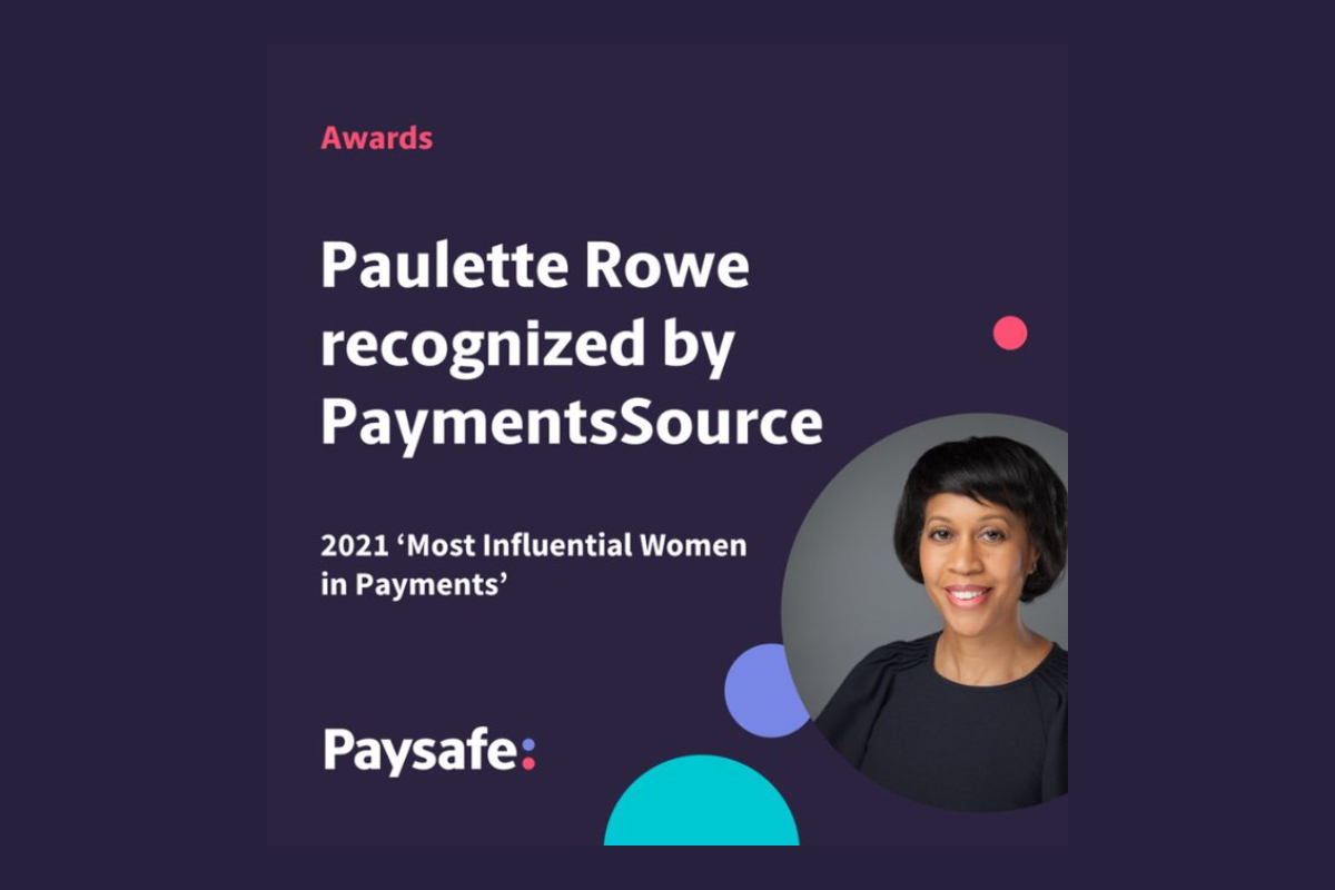 Paysafe’s Paulette Rowe recognized in PaymentsSource’s 2021 ‘Most Influential Women in Payments’