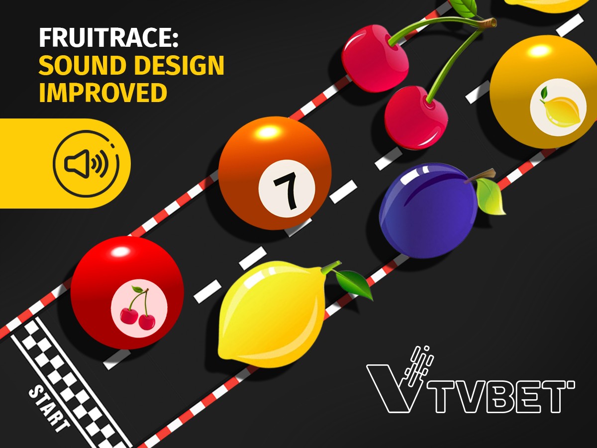 TVBET improves the sound design of its popular FruitRace live game