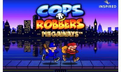 INSPIRED LAUNCHES COPS ‘N’ ROBBERS MEGAWAYS, AN ONLINE & MOBILE SLOT GAME