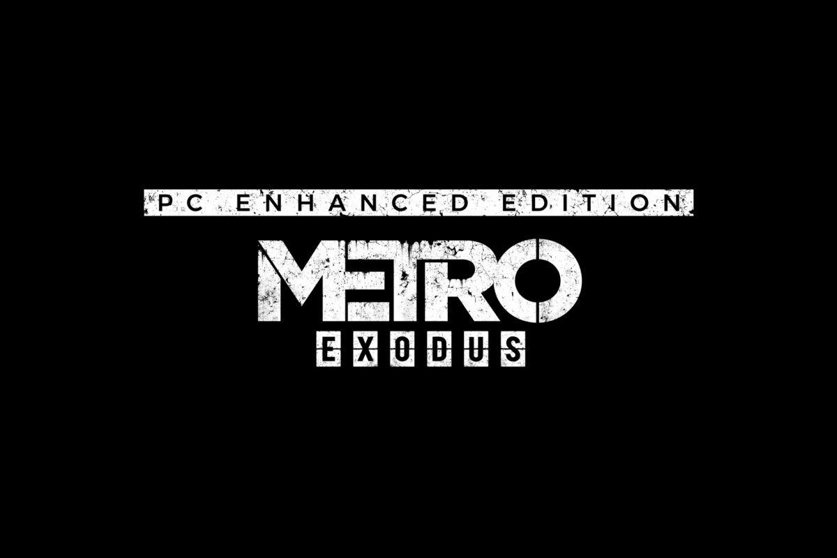 THE METRO EXODUS PC ENHANCED EDITION - OUT NOW!