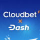 Cloudbet Touts Speedier Payments With Dash Betting Partnership