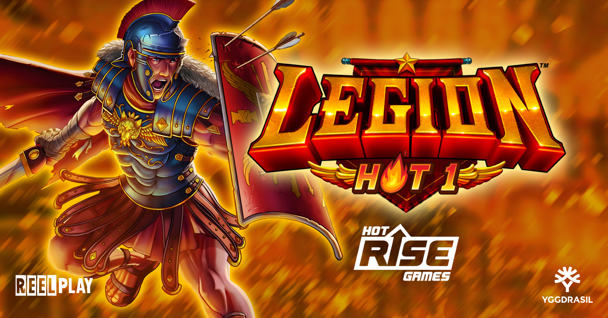 Yggdrasil and ReelPlay partner to launch Hot Rise Games' debut slot Legion – Hot 1™