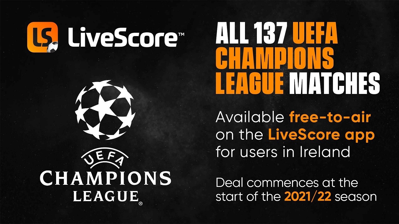 LiveScore to stream every Champions League game to app users in Ireland for FREE