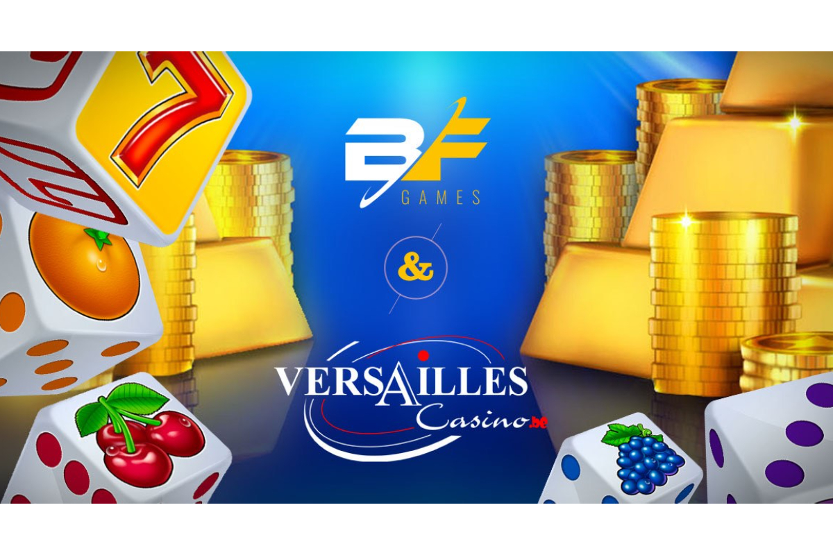 BF Games titles live with Versailles Casino in Belgium