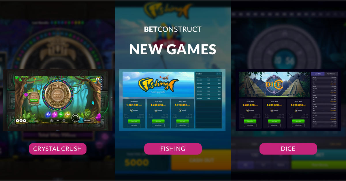 BetConstruct releases new RNG games Fishing, Dice and Crystal Crush