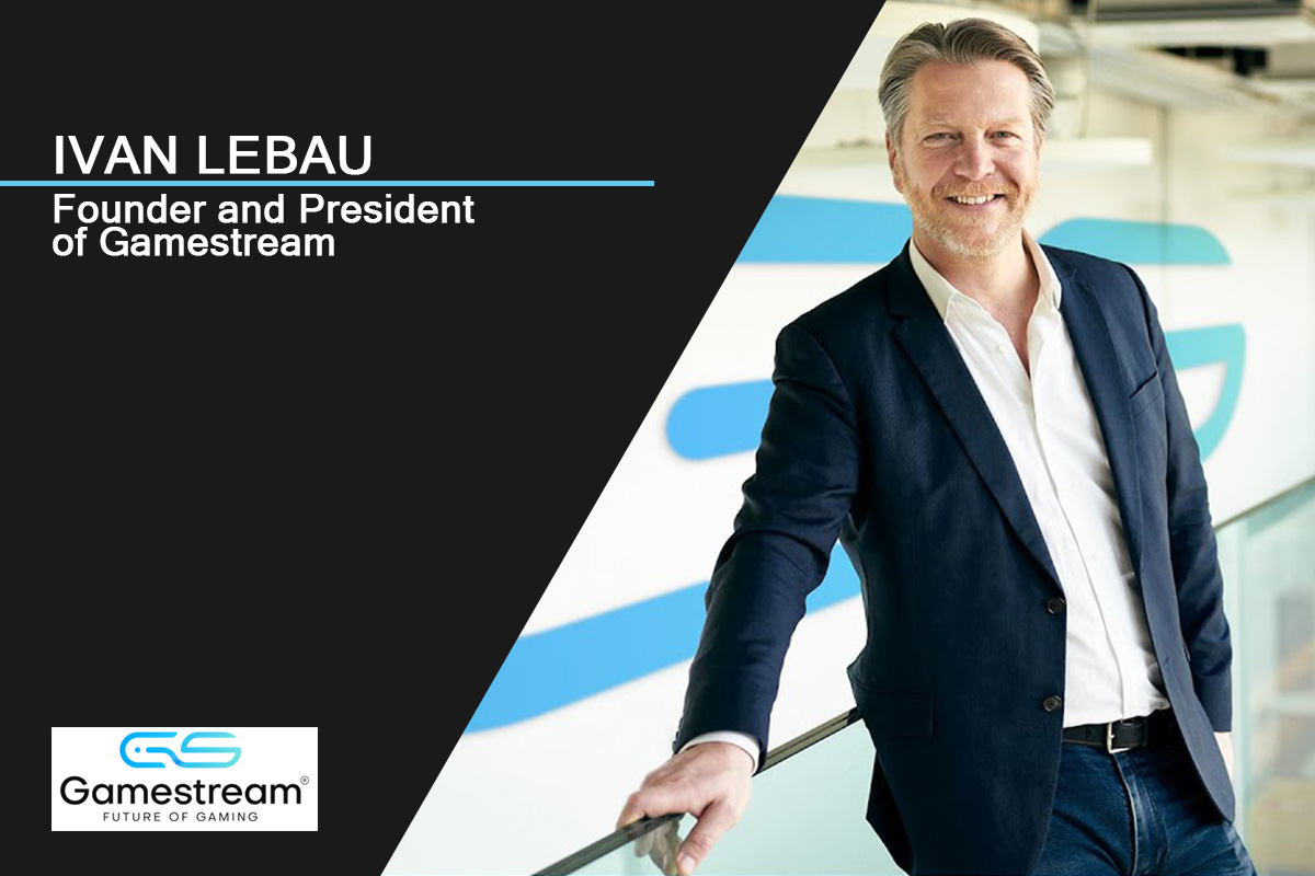 Exclusive Q&A with Ivan Lebeau, Founder and President of Gamestream