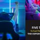 FIVE THINGS THAT WILL FUEL THE GROWTH OF ESPORTS INDUSTRY