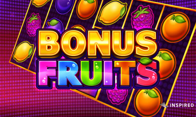 Inspired launches Bonus Fruits, a modern fruit-themed online and mobile slot game