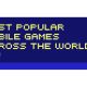 REVEALED: Most Popular Mobile Games, by Country