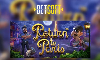 Betsoft Gaming releases crime caper of the year with Return to Paris™