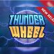 Charge up your wins with Thunder Wheel!