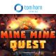 Tom Horn Gaming invites players to dig for gold in Mine Mine Quest