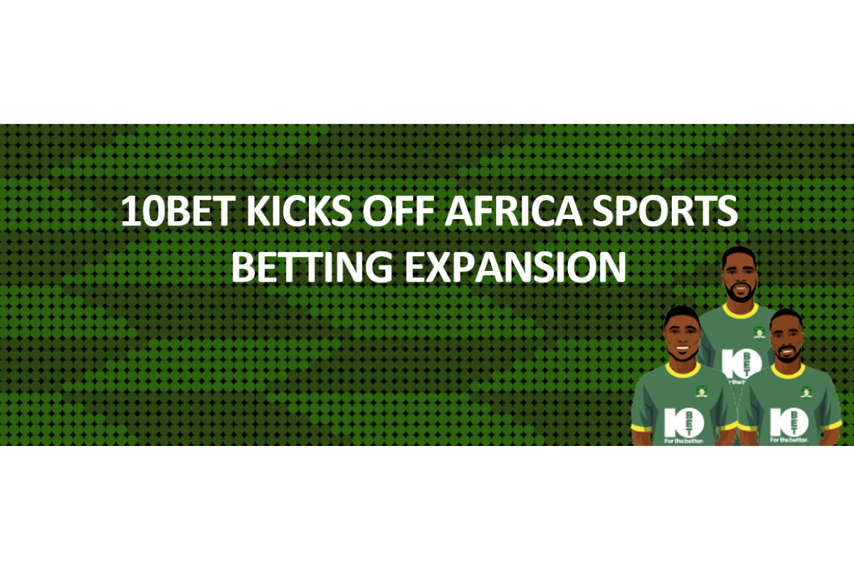 10bet kicks off African sports betting expansion