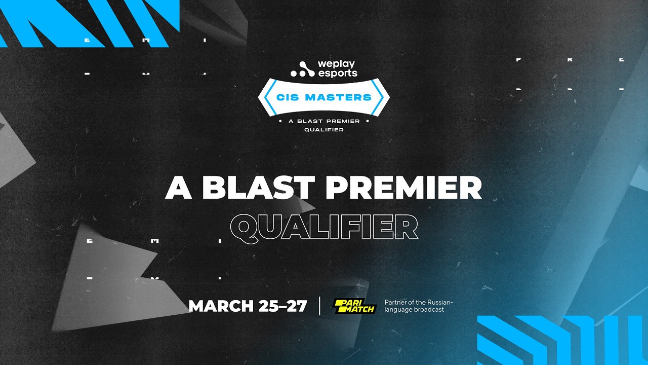WePlay CIS Masters: BLAST Premier CIS Qualifier by WePlay Esports