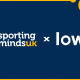 LOW6 ANNOUNCES CHARITY PARTNERSHIP WITH SPORTING MINDS UK