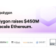 Sequoia Capital India Leads $450 Million Round for Polygon With SoftBank, Galaxy, Tiger, Republic Capital