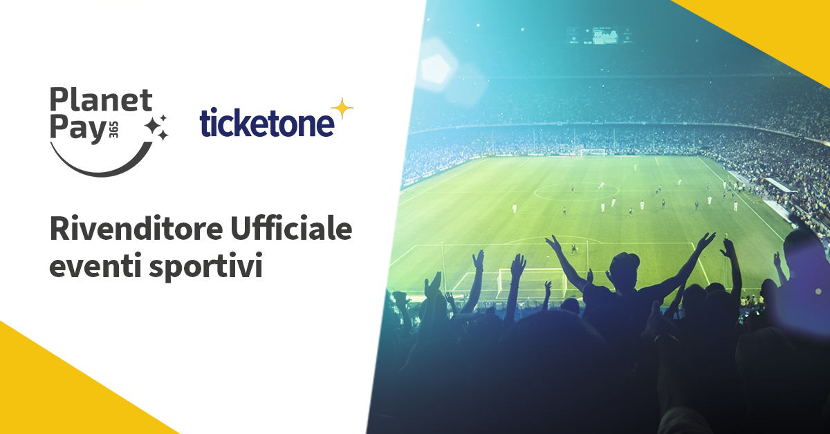 PlanetPay365 becomes the official TicketOne reseller for sports events