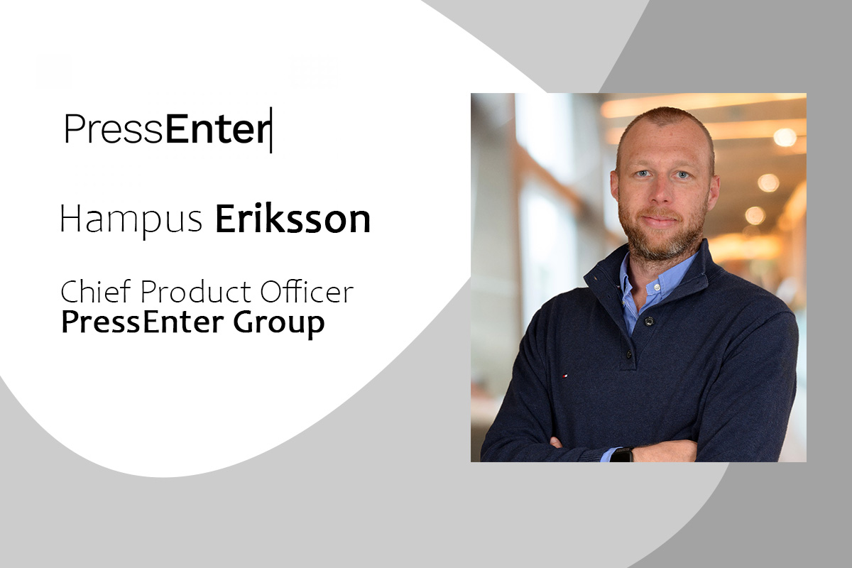 Exclusive Q&A with Hampus Eriksson, Chief Product Officer/PressEnter Group
