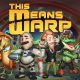 Outlier Games announces launch of This Means Warp on Steam Early Access
