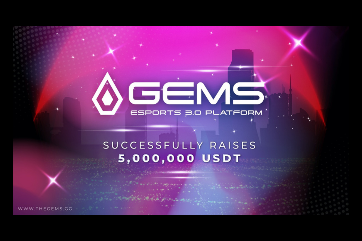 GEMS Esports 3.0 Platform Successfully Raises 5,000,000 USDT