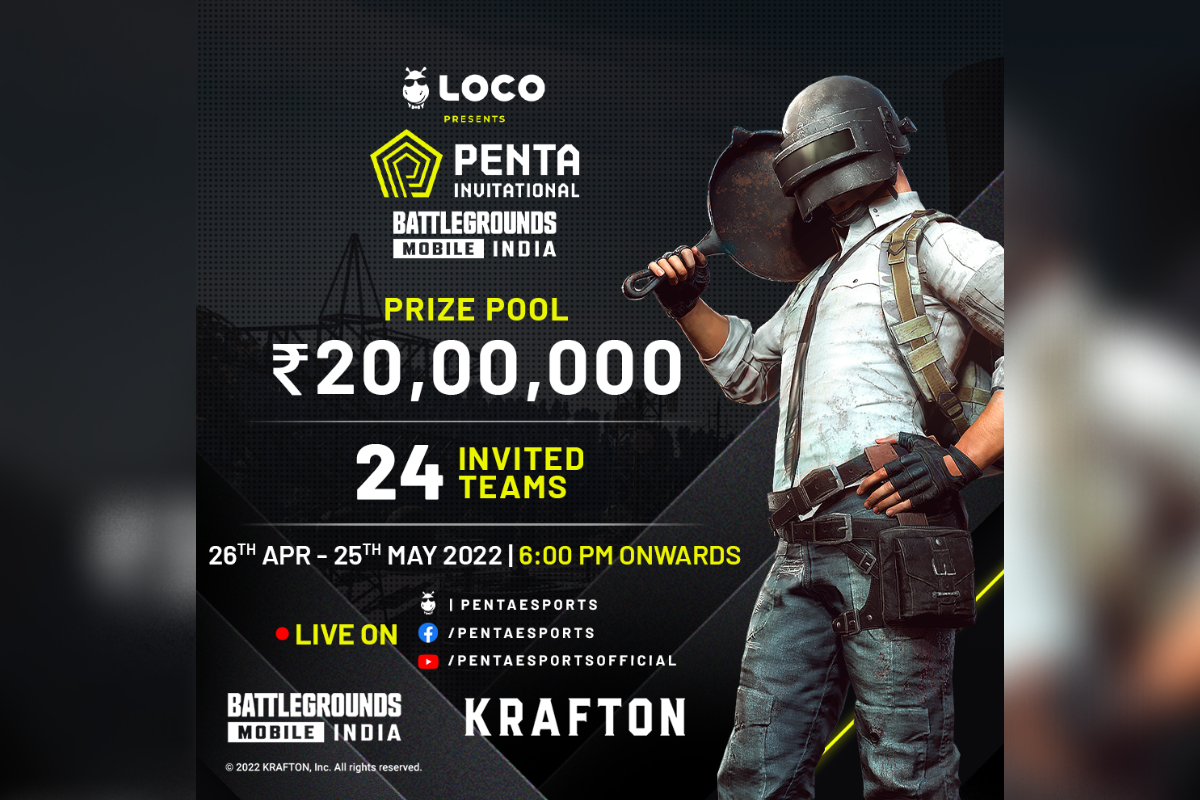 ‘Penta Invitational - Battlegrounds Mobile India’ presented by Loco will bring India’s top teams to compete for ₹20,00,000 prize pool