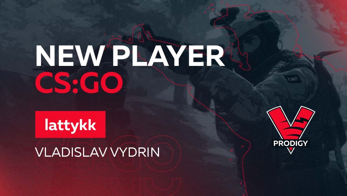 VP.Prodigy introduces the latest addition to the CS:GO roster — lattykk