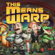 Outlier Games announces first early access update for spaceship roguelike This Means Warp