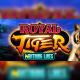 Royal Tiger delivers a roar-some experience with innovative feature