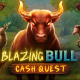 Kalamba Games unleashes Blazing Bull: Cash Quest